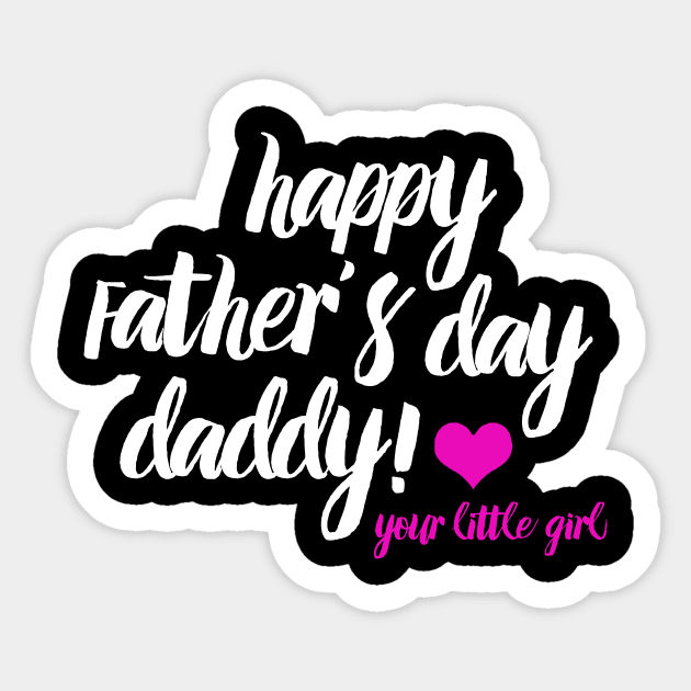 Fathers Day 2018 Happy Fathers Day To My Daddy Sticker by nhatvv